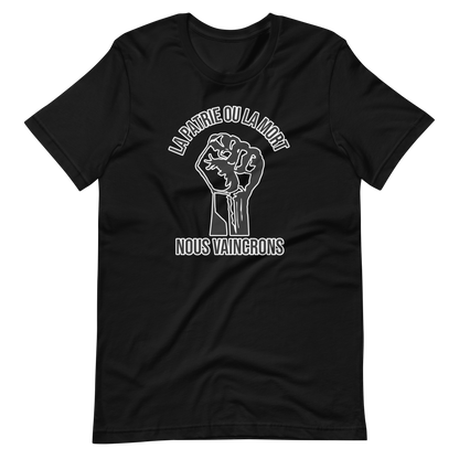 La Patrie ou la Mort — Homeland or Death, We Shall Overcome Black and White Unisex t-shirt